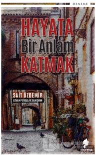 Hayata Bir Anlam Katmak