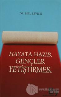 Hayata Hazır Gençler Yetiştirmek