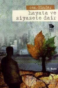 Hayata ve Siyasete Dair