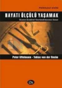 Hayatı Ölçülü Yaşamak