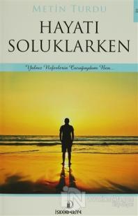 Hayatı Soluklarken