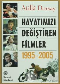 Hayatımızı Değiştiren Filmler 1995 - 2005