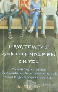 Hayatımızı Şekillendiren On Yıl (Cep Boy)