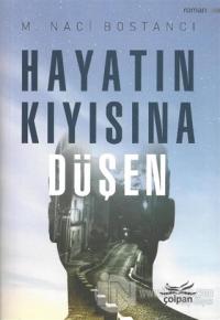 Hayatın Kıyısına Düşen