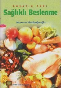 Hayatın Tadı Sağlıklı Beslenme