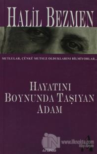 Hayatını Boynunda Taşıyan Adam