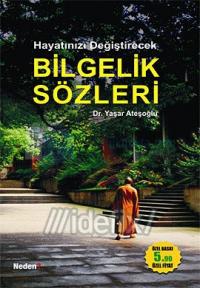 Hayatınızı Değiştirecek Bilgelik Sözleri