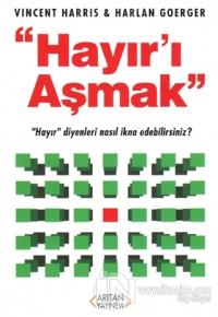 Hayır'ı Aşmak