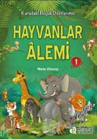 Hayvanlar Alemi 1 - Karadaki Büyük Dostlarımız