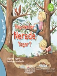 Hayvanlar Nerede Yaşar? - Bilim ve Merak