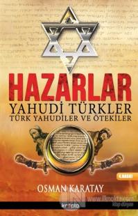 Hazarlar: Yahudi Türkler, Türk Yahudiler ve Ötekiler