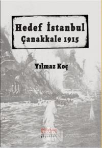 Hedef İstanbul / Çanakkale 1915