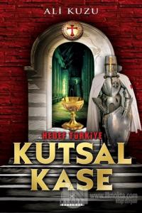 Hedef Türkiye - Kutsal Kase