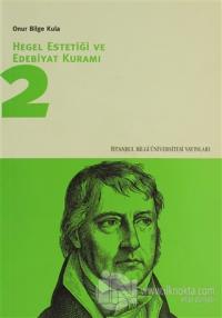 Hegel Estetiği ve Edebiyat Kuramı 2