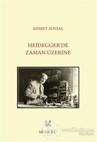 Heidegger'de Zaman Üzerine %24 indirimli Ahmet Soysal