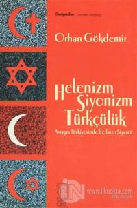 Helenizm, Siyonizm,Türkçülük