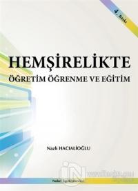 Hemşirelikte Öğretim Öğrenme ve Eğitim