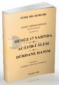 Henüz 17 Yaşında / Acayib-i Alem / Dürdane Hanım