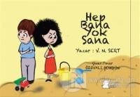 Hep Bana Yok Sana