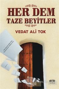 Her Dem Taze Beyitler
