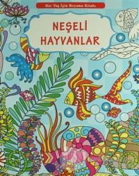 Her Yaş İçin Boyama Kitabı - Neşeli Hayvanlar