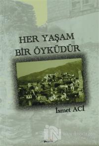 Her Yaşam Bir Öyküdür