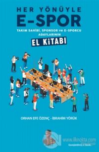 Her Yönüyle E-Spor