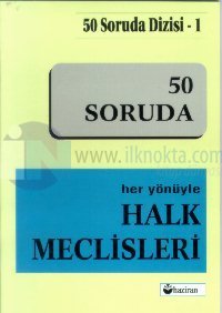 Her Yönüyle Halk Meclisleri 50 Soruda