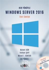 Her Yönüyle Windows Server 2016 (İleri Seviye) (CD Hediyeli)