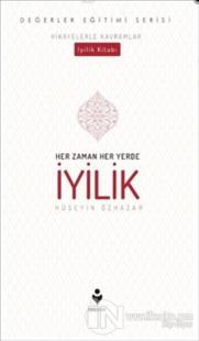 Her Zaman Her Yerde İyilik