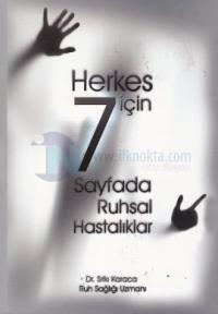 Herkes İçin 7 Sayfada Ruhsal Hastalıklar