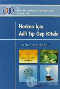 Herkes İçin Adli Tıp Cep Kitabı