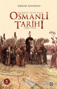 Herkes İçin Kısa Osmanlı Tarihi (Ciltli)