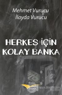 Herkes İçin Kolay Banka