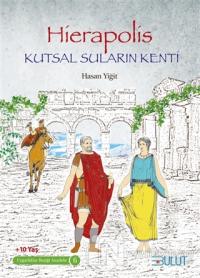 Hierapolis - Kutsal Suların Kenti