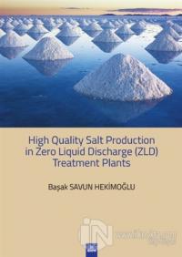 High Quality Salt Production in Zero Liquid Discharge (ZLD) Treatment Planst