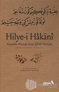 Hilye-i Hakani - Kazasker Mustafa İzzet Efendi Hattıyla