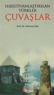 Hıristiyanlaştırılan Türkler Çuvaşlar