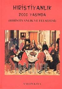 Hıristiyanlık 2000 YaşındaHıristiyanlık Felsefesi