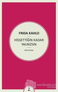 Hissettiğin Kadar Yalnızsın