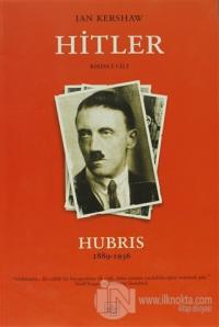 Hitler 1836-1936: Hubris 1. Cilt
