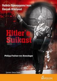 Hitler'e Suikast - Valkür Operasyonu'nun Gerçek Hikayesi