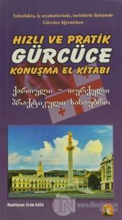 Hızlı ve Pratik Gürcüce Konuşma Klavuzu