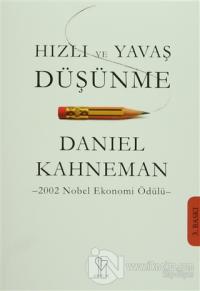 Hızlı ve Yavaş Düşünme