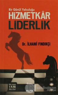 Hizmetkar Liderlik (Ciltli)