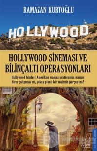 Hollywood Sineması ve Bilinçaltı Operasyonları