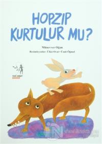 Hopzıp Kurtulur mu