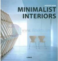 Houses Now Minimalist Interiors