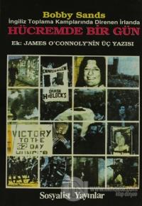 Hücremde Bir Gün İngiliz Toplama Kamplarında Direnen İrlanda Ek: James O'Connoly'nin Üç Yazısı