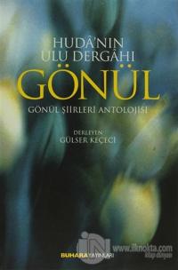Huda'nın Ulu Dergahı Gönül